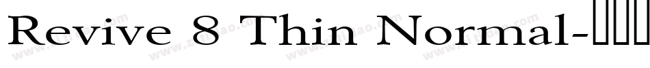 Revive 8 Thin Normal字体转换